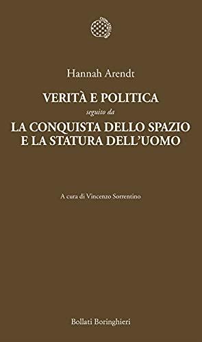 Verità e politica - La conquista dello spazio e la statura dell'uomo