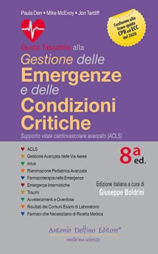 Guida tascabile alla gestione delle emergenze e delle condizioni critiche