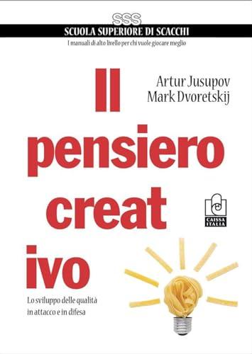 Il pensiero creativo - Lo sviluppo delle qualità in attacco e in difesa