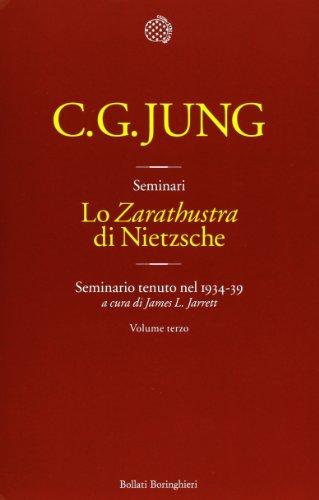Lo Zarathustra di Nietzsche. Seminario tenuto nel 1934-39