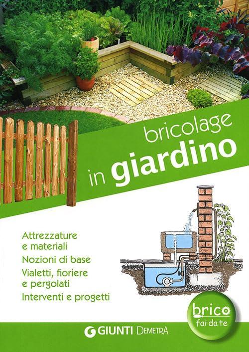 Bricolage In Giardino