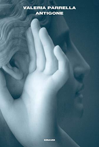 Antigone (L'Arcipelago Einaudi Vol. 194)