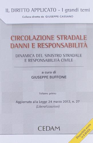 Circolazione stradale danni e responsabilita' i: Vol. 1
