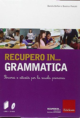Recupero in... grammatica. Percorsi e attività per la scuola primaria. Con CD-ROM