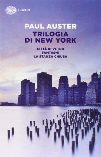 Trilogia di New York - Paul Auster - Einaudi