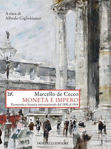 Moneta e impero: Economia e finanza internazionale dal 1890 al 1914