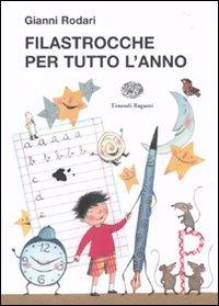 Filastrocche per tutto l'anno - Gianni Rodari - Einaudi Ragazzi