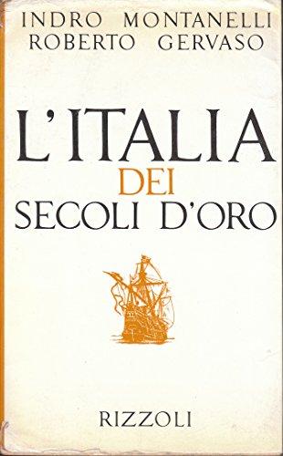 Storia d'Italia. L' Italia dei secoli d'oro. Il Medio Evo dal 1250 al 1492 (Vol. 3)