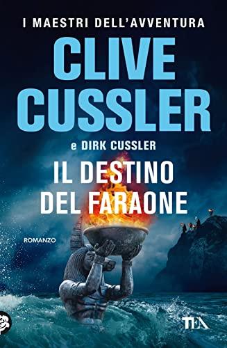 Il destino del faraone - Clive Cussler, Dirk Cussler - Libro TEA