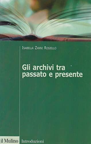 Gli archivi tra passato e presente