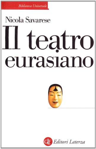 Il teatro eurasiano