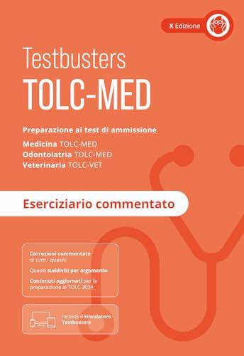 Testbusters TOLC MED Test Medicina 2024/2025 - Eserciziario commentato. Con espansione online