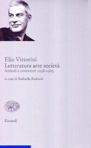 Letteratura arte società. Articoli e interventi 1938-1965 vol. 2