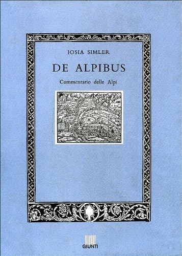 De Alpibus commentario delle Alpi