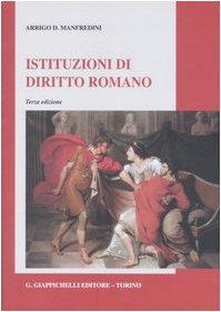 Istituzioni di Diritto Romano - Arrigo Diego Manfredini
