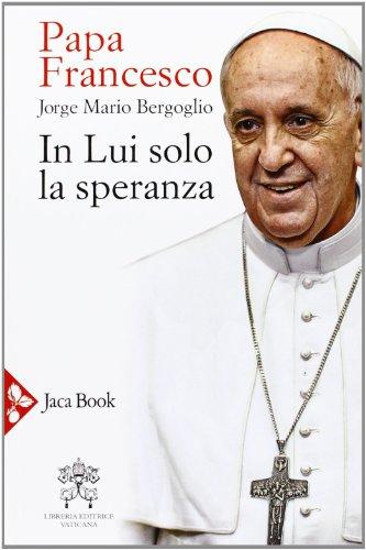 In lui solo la speranza. Esercizi spirituali ai vescovi spagnoli (15-22 gennaio 2006)