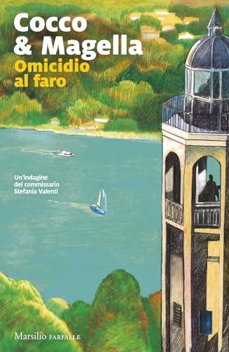 Omicidio al faro. Un'indagine del commissario Stefania Valenti