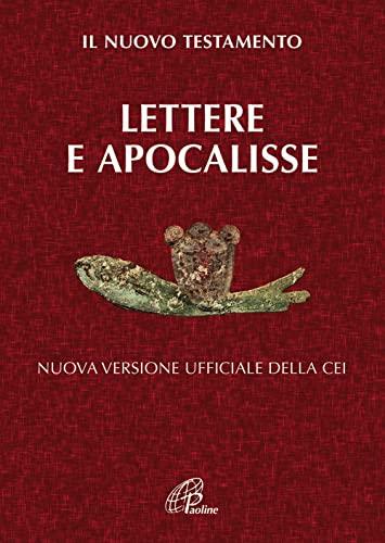 Lettere e Apocalisse. Il Nuovo Testamento. Nuova Versione Ufficiale della CEI