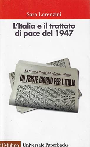 L'Italia e il trattato di pace del 1947