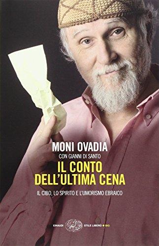 Il conto dell'ultima cena. Il cibo, lo spirito e l'umorismo ebraico