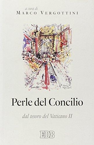 Perle del concilio. Dal tesoro del Vaticano II