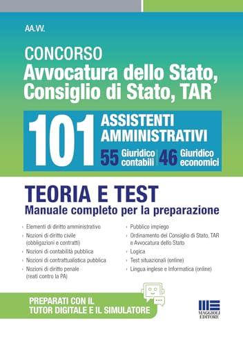Concorso Avvocatura dello Stato, Consiglio di Stato, TAR: Manuale per 101 Assistenti Amministrativi