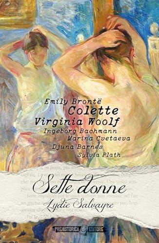 Sette donne - Lydie Salvayre