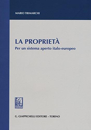 La proprietà per un sistema aperto italo-europeo