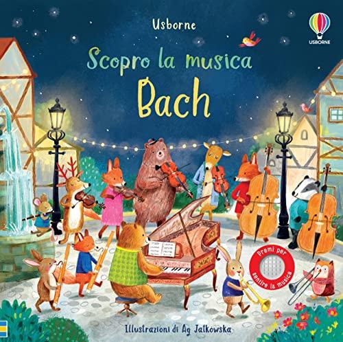 Bach. Ediz. a colori - Libro Sonoro per Bambini