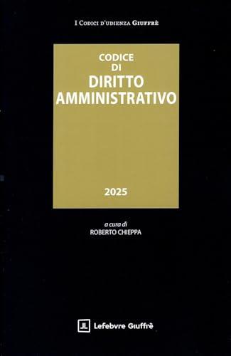 Codice di Diritto Amministrativo - Edizione 2025
