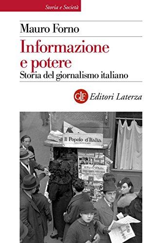 Informazione e potere: Storia del giornalismo italiano