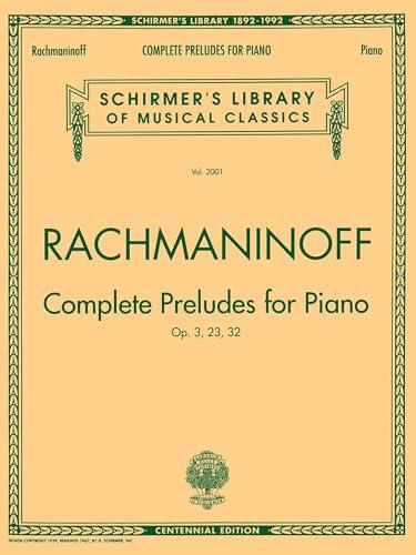 Complete Preludes, Op. 3, 23, 32: Schirmer Library of Classics Volume 2001 Piano Solo