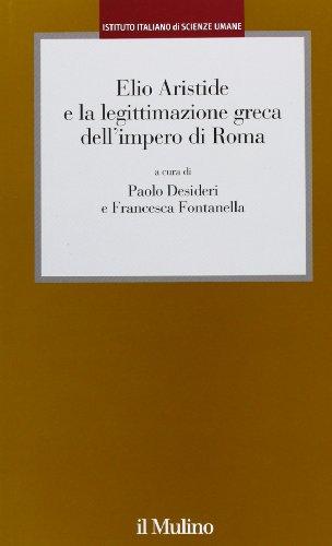 Elio Aristide e la legittimazione greca dell'impero di Roma