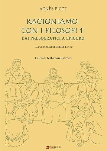 Ragioniamo con i filosofi. Libro di testo con esercizi
