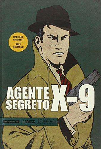Agente Segreto X-9: Un Classico del Fumetto Noir da Dashiell Hammett e Alex Raymond