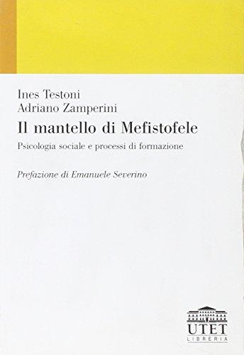 Il mantello di Mefistofele: Psicologia Sociale e Processi di Formazione