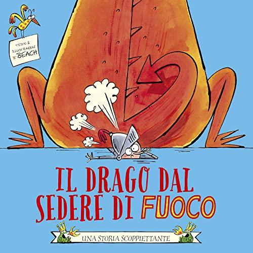 Il drago dal sedere di fuoco
