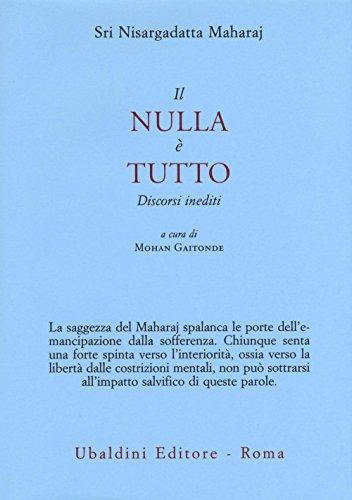 Il Nulla è Tutto. Discorsi inediti