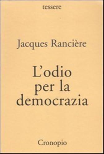 L'odio per la democrazia