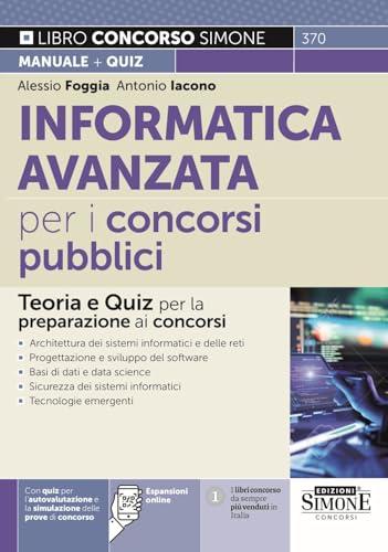 Informatica Avanzata per i concorsi pubblici - Teoria e Quiz