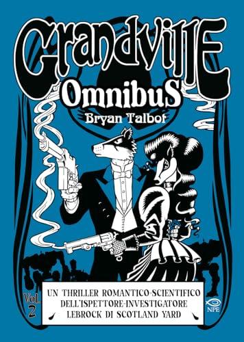 Grandville. Omnibus (Vol. 2)
