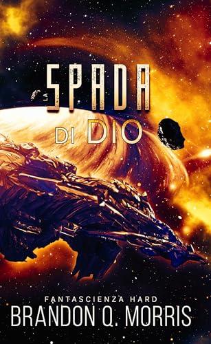 La spada di Dio: Fantascienza hard (La Nube Oscura Vol. 3)