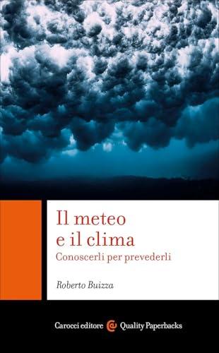 Il meteo e il clima. Conoscerli per prevederli