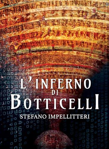 L'Inferno di Botticelli: Scopri i Segreti del Capolavoro Rinascimentale