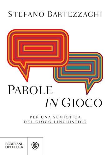Parole in gioco: Per una semiotica del gioco linguistico