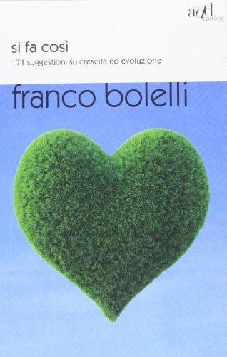 Si fa così. 171 suggestioni su crescita ed evoluzione