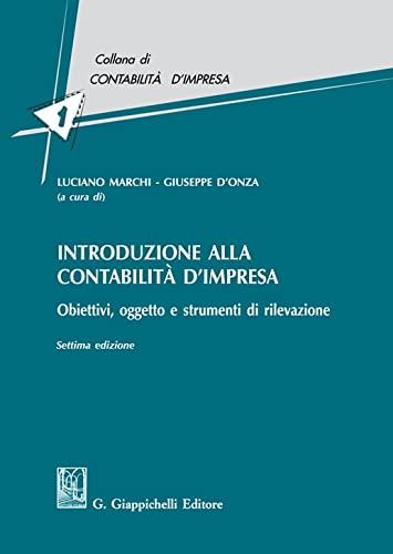 Introduzione alla contabilità d'impresa. Obiettivi, oggetto e strumenti di rilevazione