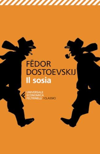 Il Sosia - Fedor Dostoevskij (Universale Economica. I Classici)