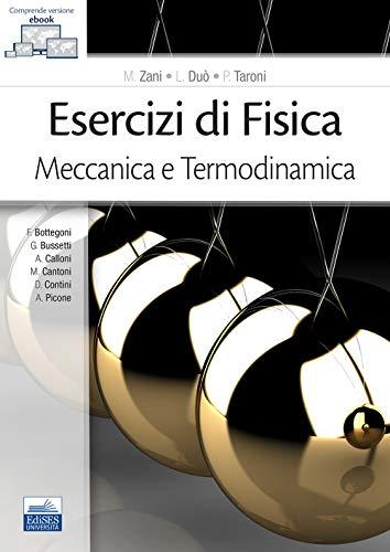 Esercizi di Fisica. Meccanica e Termodinamica