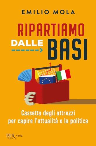 Ripartiamo dalle basi: Cassetta degli attrezzi per capire l'attualità e la politica